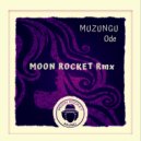 Muzungu - Ode (Moon Rocket Remix)