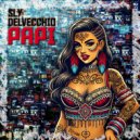 Sly Delvecchio - Papi (Original Mix)