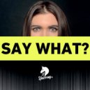 11.11 - Say What? (Original Mix)