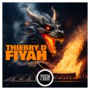 Thierry D - FIYAH ()