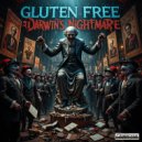 Gluten Free - Darwin´s Nightmare ()