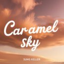 Sung Keller - Caramel Sky (Original Mix)