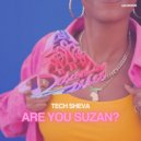 Tech Sheva - Are You Suzan? (Original Mix)
