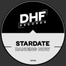 Stardate - Dancing Now (Original Mix)