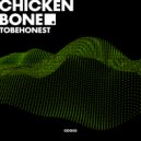 TOBEHONEST - Chicken Bone (Extended Mix)