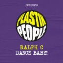 Ralph C - Dance Baby!