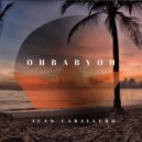 Juan Caballero - OHBABYOH (Original Mix)