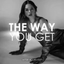 Creative Ades & CAID - The Way You Get (After Hours Edit)