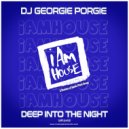 DJ Georgie Porgie - Deep Into The Night (Radio)