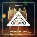 Shisdess - Champagny Kraui (Original Mix)