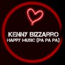 Kenny Bizzarro - Happy Music (Pa Pa Pa) (Original Mix)
