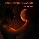 Roland Clark - The Moon (RC Revisited Mix)