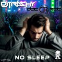DJ Trashy & Doc Roc - No Sleep (Original Mix)