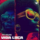 Joc House - Vida Loca (Original Mix)