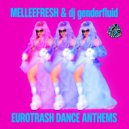 Melleefresh vs Boy Pussy - Bitches \'N\' Whores (dj genderfluid Eurodance Remix)