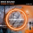 Mike Bound - Where R U Now (Extended Mix)
