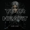 EPICX - Your Heart