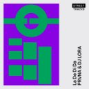 DJ Lora & PRVNA - La Di De Da (Original Mix)