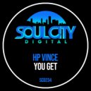 HP Vince - You Get