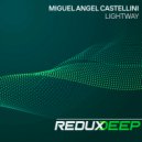 Miguel Angel Castellini - Lightway (Extended Mix)