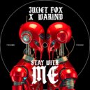 Juliet Fox & WarinD - Stay With Me (Original Mix)