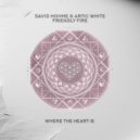 David Hohme & Artic White - Friendly Fire (Original Mix)