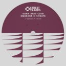 Dark Arts Club - Squeaks n Cheats
