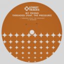 My Friend & The Pressure - Threaded (Original Mix)