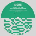 James Burton - Grave Renovator (I\'m Gonna Miss You) (Original Mix)