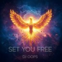Dj Oops & SpyCraft - Set You Free (Extended Version)