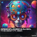 DJ EKL, BBK, GreenFlamez - The Best Ft. BBK (Original Mix)