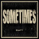 Ranty - Sometimes ()