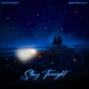 ECSTASY & Satraah - Stay Tonight ()