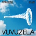 AUGUSTE, Tiimie - Vuvuzela (Extended)