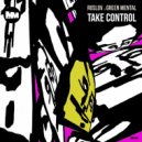 Green Mental, Roslov - Take Control (Original Mix)