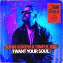John Askew & Sinful Biz - I Want Your Soul
