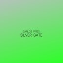 Carlos Pires - Silver Gate ()