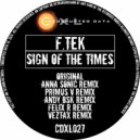 F.Tek - Sign Of the Times (Felix R Remix)