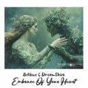 Betibwe, DreamSkies - Embrace Of Your Heart (Intro Mix)