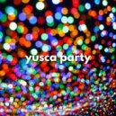 Yusca - Party 151