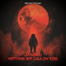 Jansku - Nothing We Couldn\'t Do (Extended Mix)