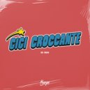 Gigi Croccante - So High (Original Mix)