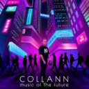 COLLANN - Music Of The Future - Episode 86 ()