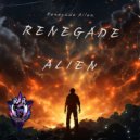 Renegade Alien - Renegade Alien (Original Mix)