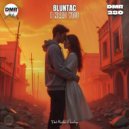 Bluntac - I Need You