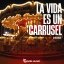 DJ No Sugar - La Vida Es Un Carrusel (Extended Mix)