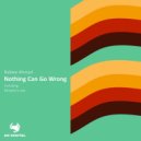 Rabiee Ahmad - Nothing Can Go Wrong