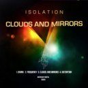 Isolation - Clouds And Mirrors (Original Mix)