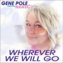 GENE POLE feat. NansCy - WHEREVER WE WILL GO (Radio Mix)