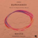 Burkhanov - Waves (Extended Mix)